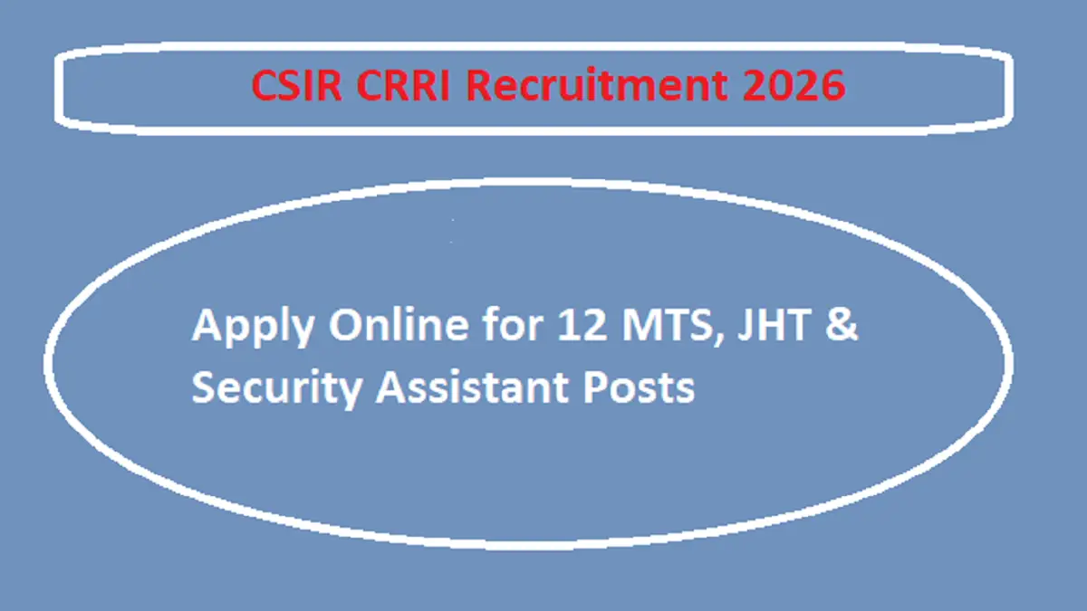 CSIR CRRI Recruitment 2026
